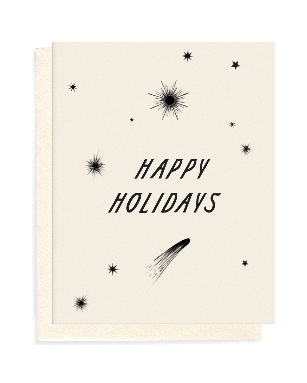 A greeting card printed on cream card stock with the words "Happy Holidays" centered and scattered stars and comets in black ink. Shown with an opal iridescent envelopel.