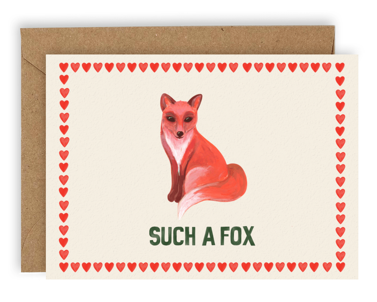 A red fox positioned above the words &quot;such a fox&quot; in green font. Red hearts line the sides of the card. Printed on a cream background. Shown with kraft envelope.