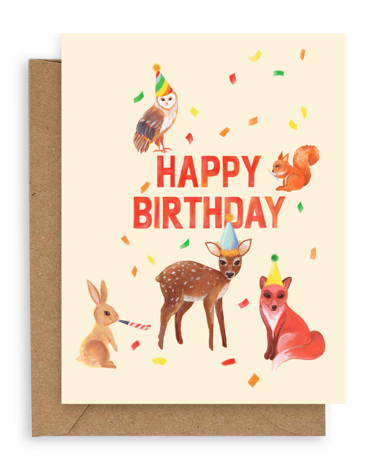 Forest creatures design with confetti, an owl, fox, fawn, rabbit, and squirrel in birthday hats surrounding the words "happy birthday" in red printed on a cream colored background. Shown with kraft envelope.