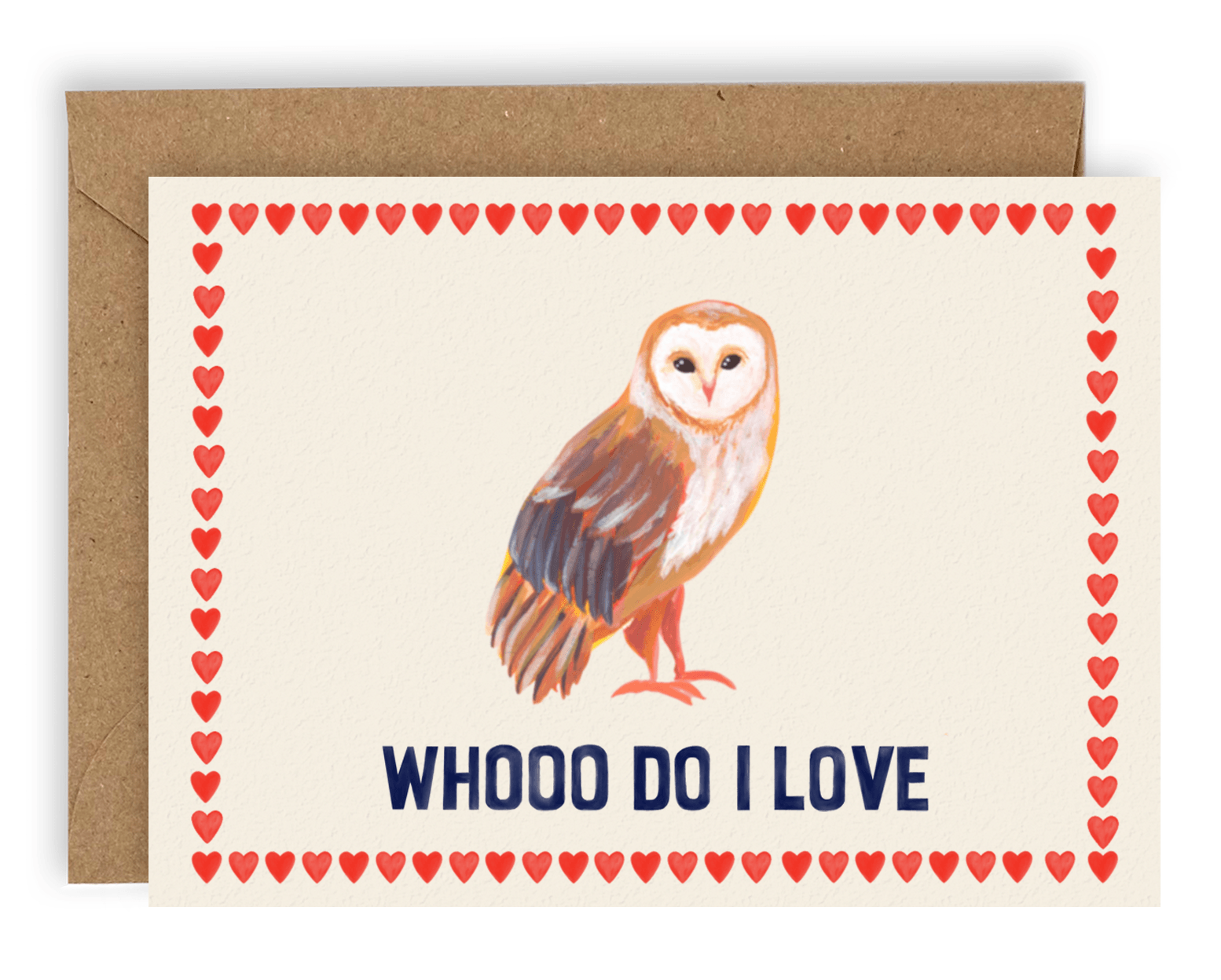 An owl is placed above a line of text that says "whooo do i love" in black font. Red hearts line the sides of the card, printed on a cream background. Shown with kraft envelope.